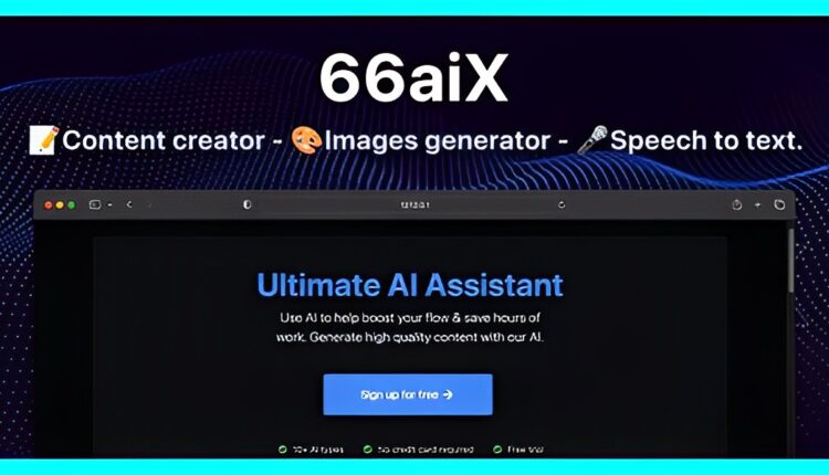 66aix - Conteúdo de IA, bot de bate-papo, gerador de imagens e fala para texto (SAAS)